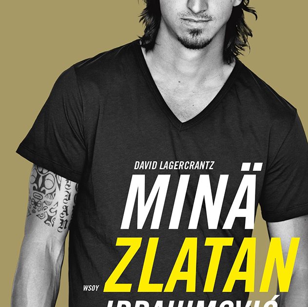 David Lagercrantz Minä Zlatan Ibrahimovic (pokkari) Sammakon kirjakauppa