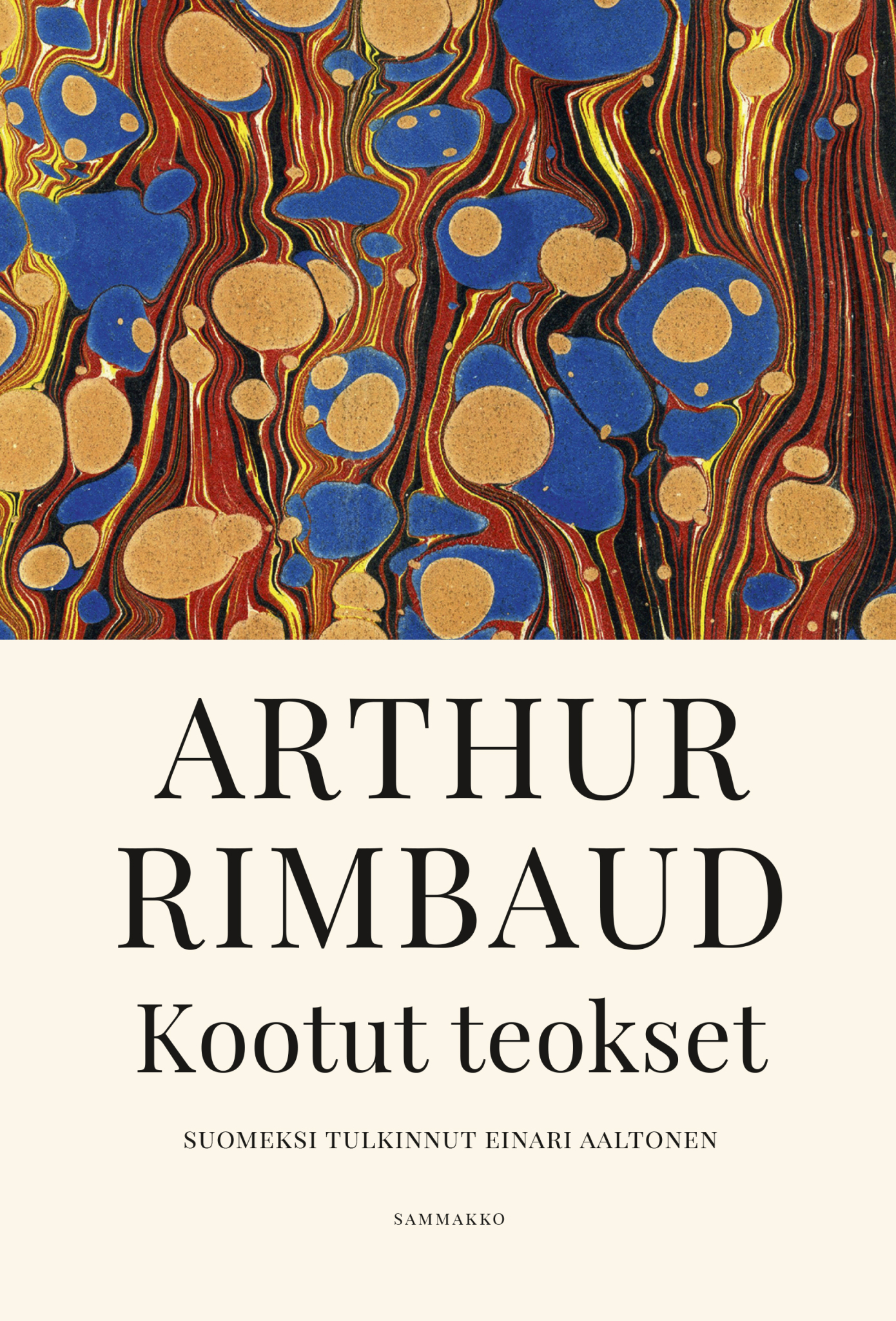 Arthur Rimbaud Kootut teokset - Sammakon kirjakauppa