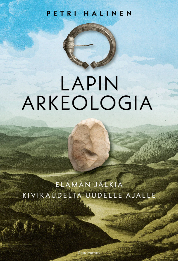 <b>Petri Halinen</b> <br>Lapin arkeologia